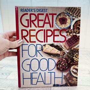 Great Recipes for Good Health by Reader's Digest Editors 1989 Hardcover Cookbook